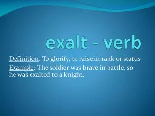 exalt - verb