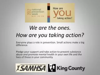 we are the ones how are you taking action