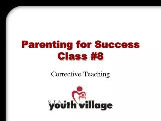 Parenting for Success Class #8