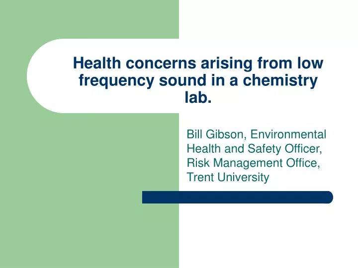 health concerns arising from low frequency sound in a chemistry lab