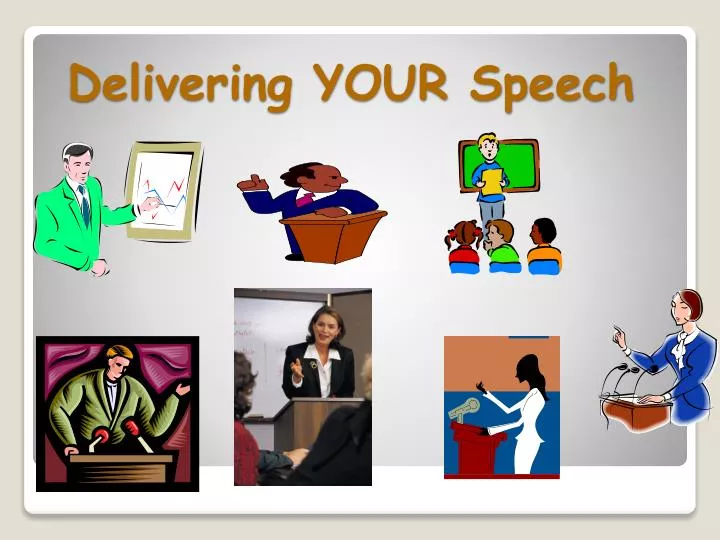 delivering your speech