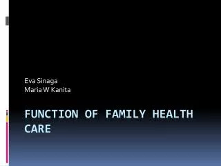 Function of Family Health Care