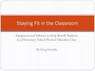 Staying Fit in the Classroom