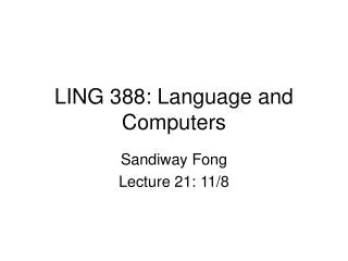 LING 388: Language and Computers