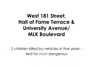 West 181 Street, Hall of Fame Terrace &amp; University Avenue/ MLK Boulevard