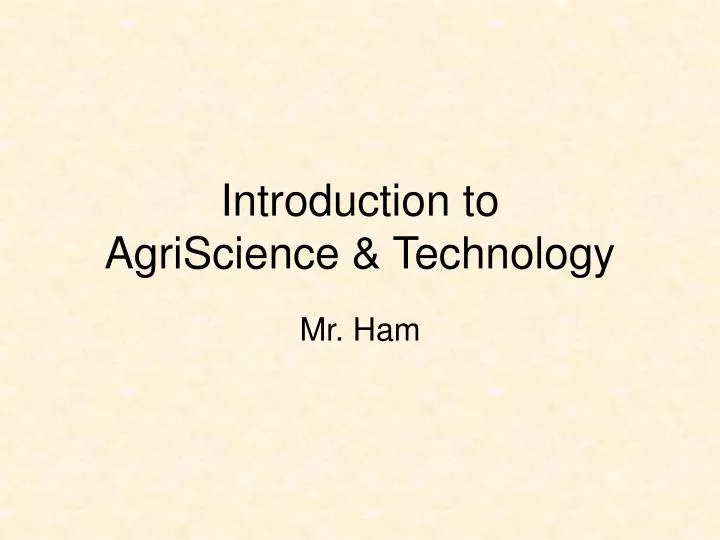 introduction to agriscience technology