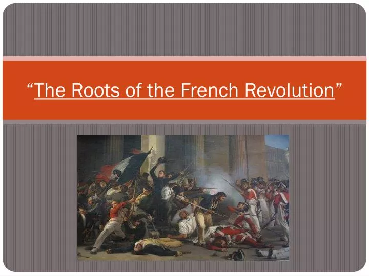 the roots of the french revolution