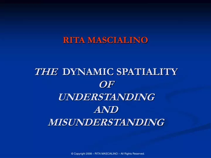 rita mascialino the dynamic spatiality of understanding and misunderstanding