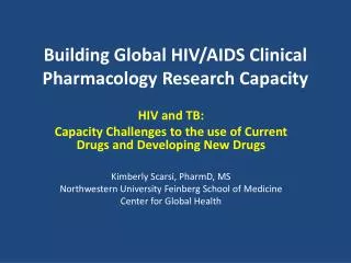 Building Global HIV/AIDS Clinical Pharmacology Research Capacity