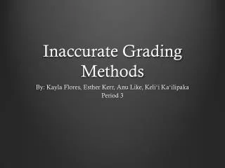 Inaccurate Grading Methods