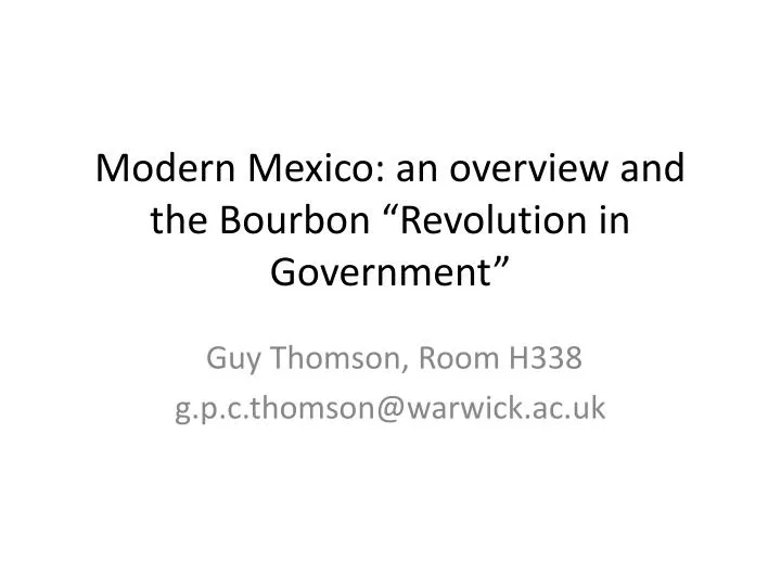 modern mexico an overview and the bourbon revolution in government