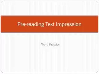 Pre-reading Text Impression