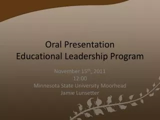 Oral Presentation Educational Leadership Program
