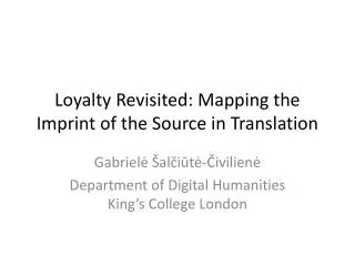 Loyalty Revisited: Mapping the Imprint of the Source in Translation