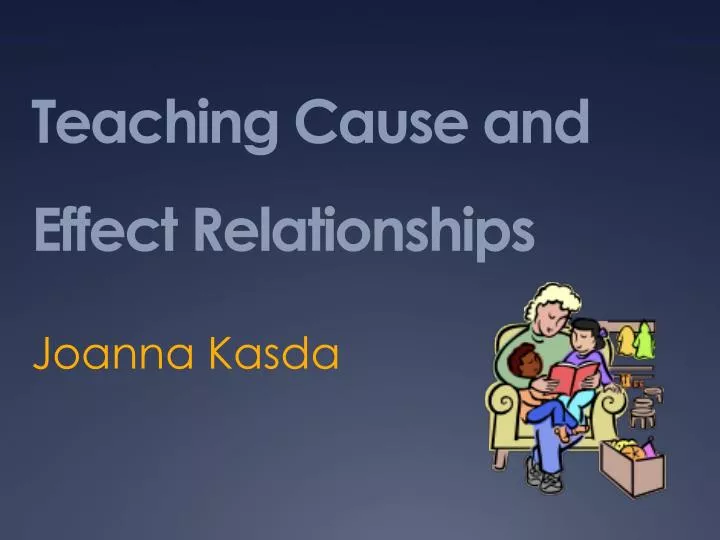 teaching cause and effect relationships