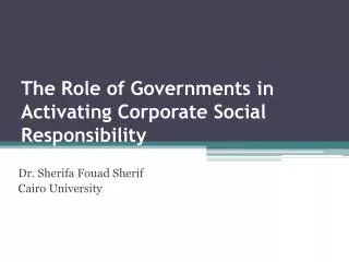 The Role of Governments in Activating Corporate Social Responsibility