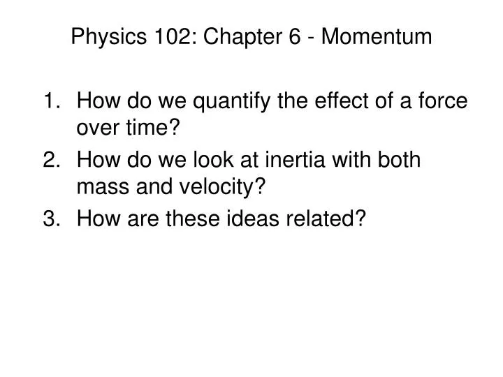 physics 102 chapter 6 momentum