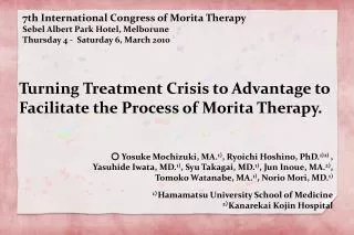 Turning Treatment Crisis to Advantage to Facilitate the Process of Morita Therapy.