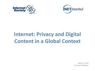 Internet: Privacy and Digital Content in a Global Context