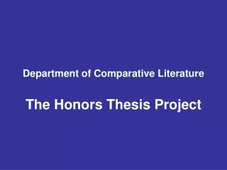 Department of Comparative Literature The Honors Thesis Project