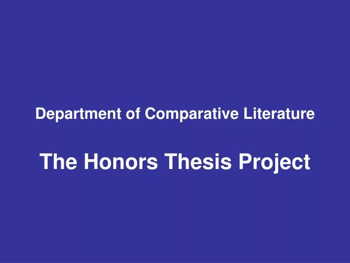 department of comparative literature the honors thesis project