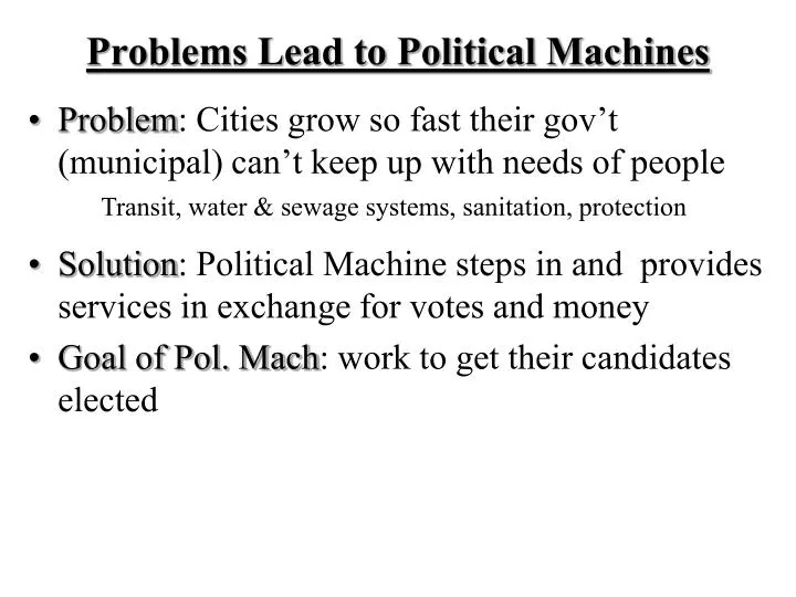problems lead to political machines