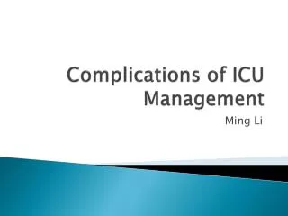 Complications of ICU Management