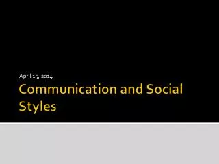 Communication and Social Styles