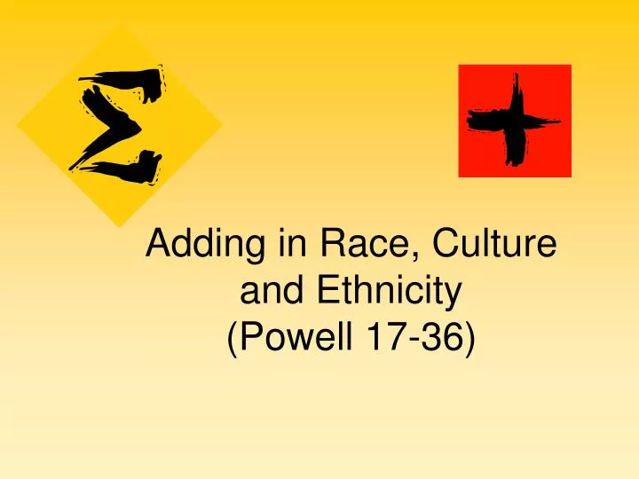 adding in race culture and ethnicity powell 17 36