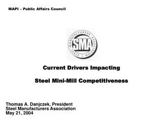 Current Drivers Impacting Steel Mini-Mill Competitiveness