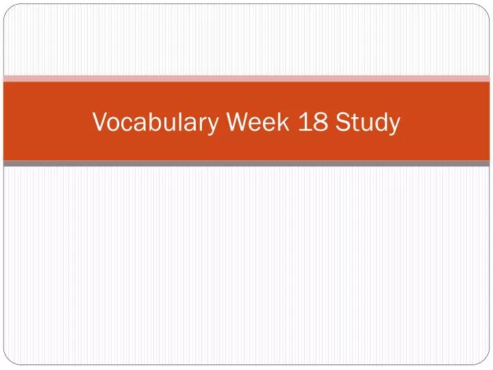 vocabulary week 18 study