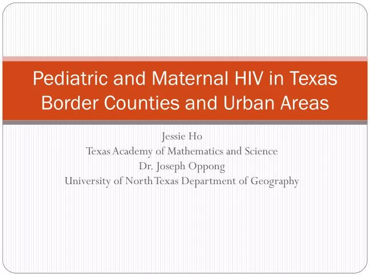 pediatric and maternal hiv in texas border counties and urban areas