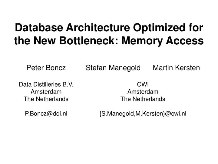 database architecture optimized for the new bottleneck memory access