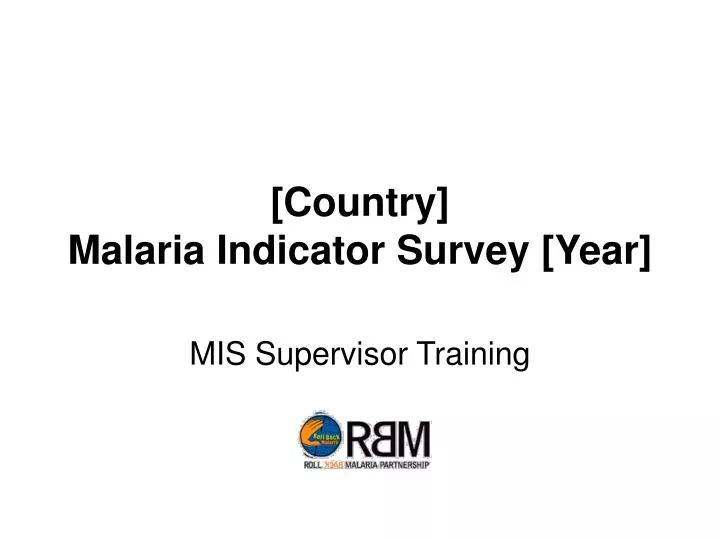 country malaria indicator survey year