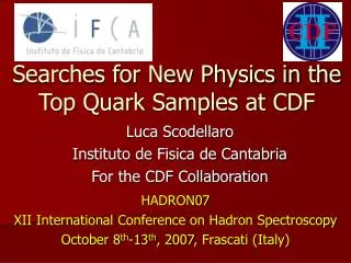 Searches for New Physics in the Top Quark Samples at CDF