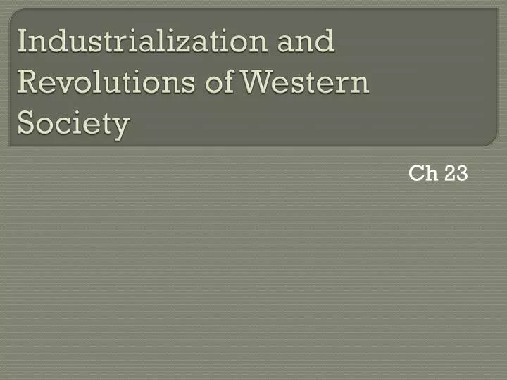 industrialization and revolutions of western society