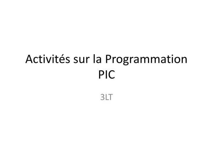 activit s sur la programmation pic