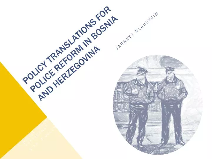 policy translations for police reform in bosnia and herzegovina