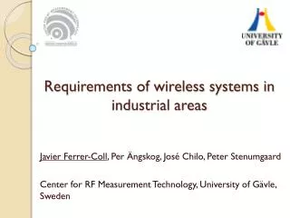 Requirements of wireless systems in industrial areas