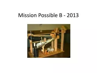 Mission Possible B - 2013