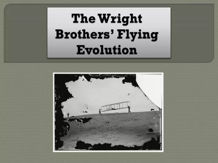 the wright brothers flying evolution