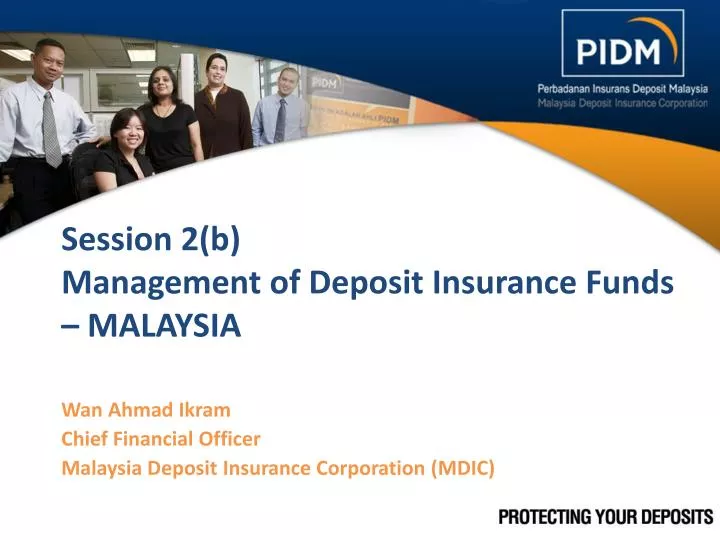 session 2 b management of deposit insurance funds malaysia
