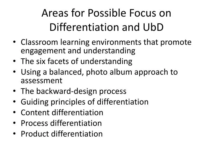 areas for possible focus on differentiation and ubd