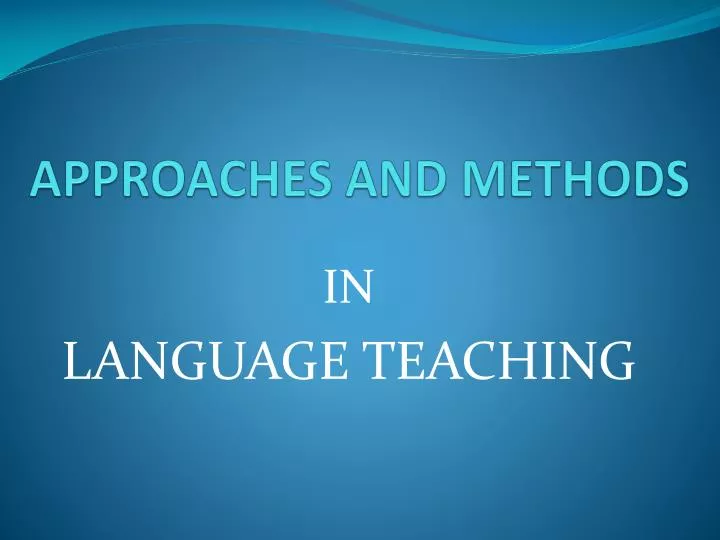 approaches and methods