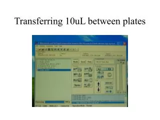 Transferring 10uL between plates