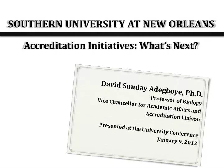 southern university at new orleans accreditation initiatives what s next