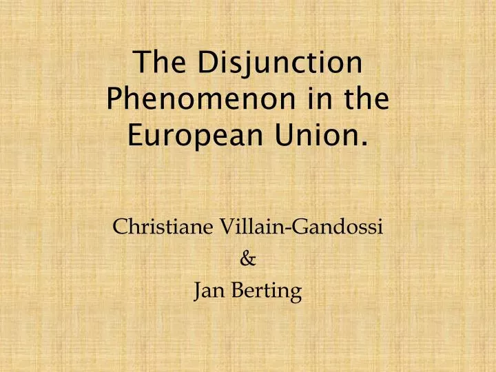 the disjunction phenomenon in the european union