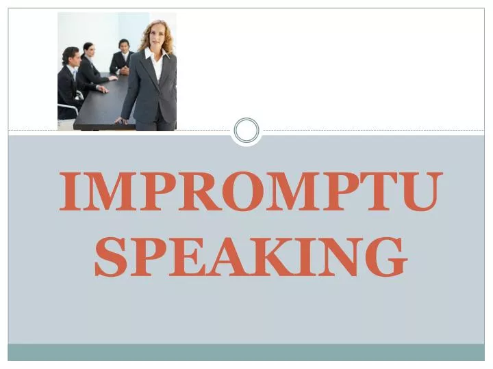 impromptu speaking