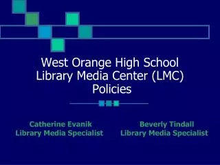 West Orange High School Library Media Center (LMC) Policies