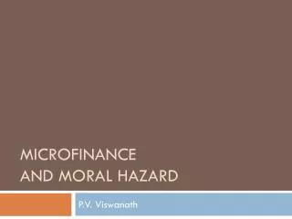 microfinance and Moral hazard